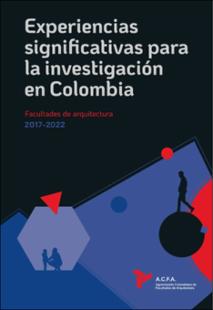Portada Experiencias significativas para la investigación en Colombia facultades de arquitectura 2017-2022