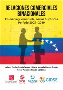 Portada Relaciones comerciales binacionales Colombia y Venezuela, socios históricos período 2005 - 2019
