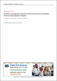 Portada Economic Assessment of Itaconic Acid Production from Aspergillus Terreus using Superpro Designer