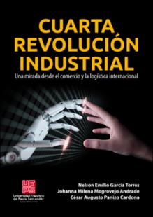 Portada Cuarta revolución industrial: una mirada desde el comercio y la logística internacional