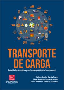 Portada Transporte de carga: Actividad estratégica para la competitividad empresarial